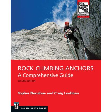 Rock Climbing Anchors - 2nd Ed.