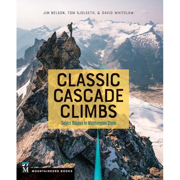 Classic Cascade Climbs: Select Routes in Washington State - Image 5